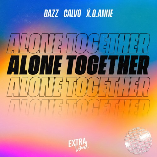 DAZZ, CALVO & X.o.anne